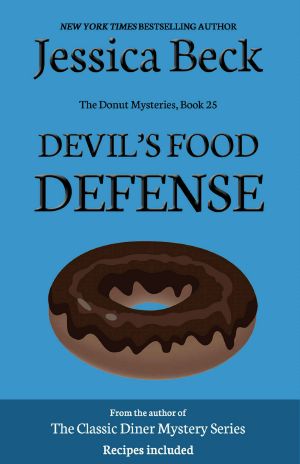 [Donut Shop Mystery 25] • Devil's Food Defense